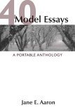 Beispielbild fr 40 Model Essays: A Portable Anthology zum Verkauf von Gulf Coast Books