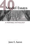 Stock image for 40 Model Essays: A Portable Anthology for sale by Gulf Coast Books
