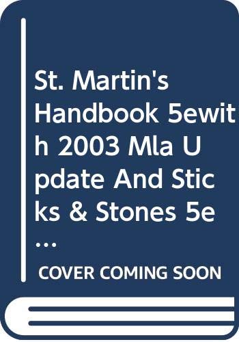 St. Martin's Handbook 5e paper with 2003 MLA Update and Sticks & Stones 5e and: 50 Essays (9780312438715) by Lunsford, Andrea A.; Barkley, Lawrence; Cohen, Samuel