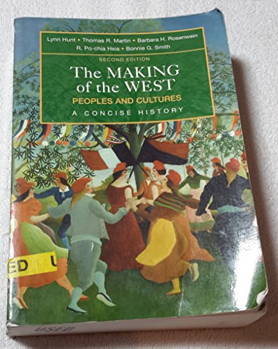 Imagen de archivo de The Making of the West: Combined Version (Volumes I & II): Peoples and Cultures, A Concise History a la venta por Wonder Book