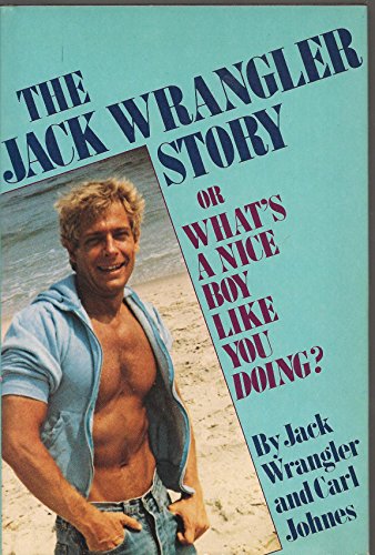 9780312439408: The Jack Wrangler Story