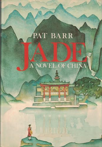 Imagen de archivo de Jade: A Novel of China a la venta por ThriftBooks-Dallas