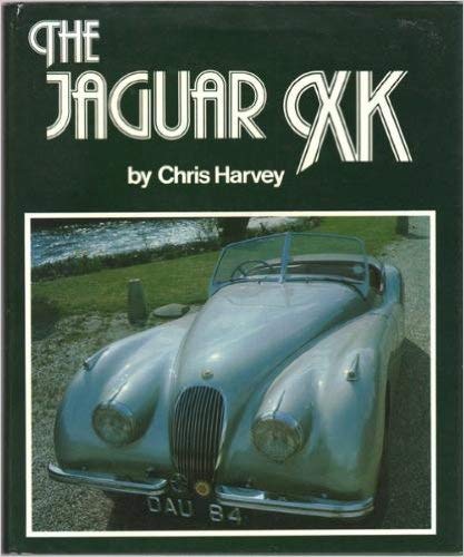 The Jaguar XK - Harvey, Chris