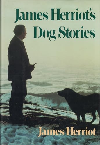 9780312439682: James Herriot's Dog Stories: Warm And Wonderful Stories About The Animals Herriot Loves Best