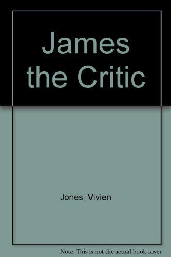 Beispielbild fr James the Critic zum Verkauf von Book People