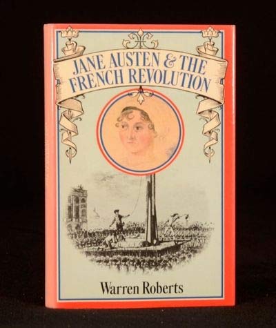 Stock image for Jane AUSTEN and the FRENCH REVOLUTION * for sale by L. Michael