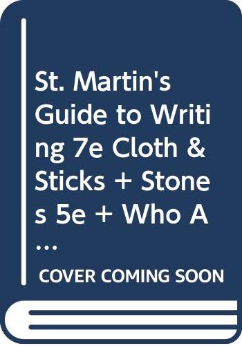 St. Martin's Guide to Writing 7e cloth & Sticks and Stones 5e & Who Are We & Writer's Reference 5e with 2003 MLA Update & Electronic Exercises (9780312440343) by Axelrod, Rise B.; Cooper, Charles R.; Barkley, Lawrence; Hacker, Diana