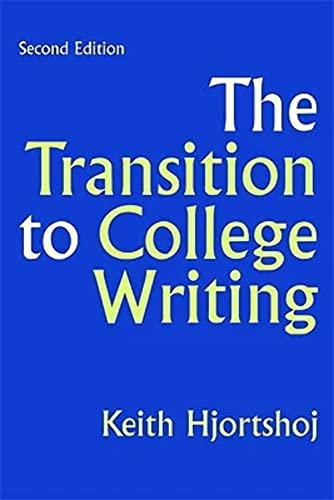 The Transition to College Writing (9780312440824) by Hjortshoj, Keith