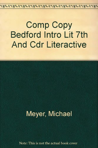 Comp Copy Bedford Intro Lit 7th And Cdr Literactive (9780312441166) by Meyer, Michael