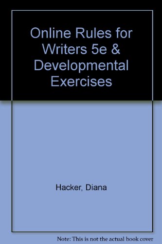 Online Rules for Writers 5e & Developmental Exercises (9780312442170) by Hacker, Diana