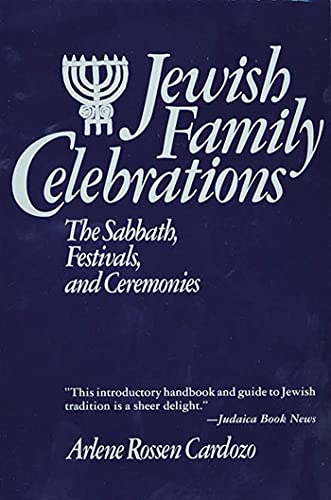 Beispielbild fr Jewish Family Celebrations: The Sabbath, Festivals, and Ceremonies zum Verkauf von Wonder Book