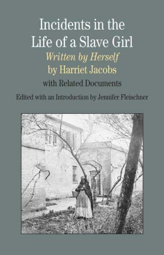 9780312442668: Incidents in the Life of a Slave Girl, Written by Herself: With Related Documents