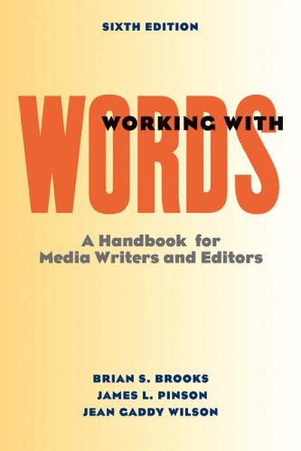 Imagen de archivo de Working with Words: A Handbook for Media Writers and Editors a la venta por Wonder Book