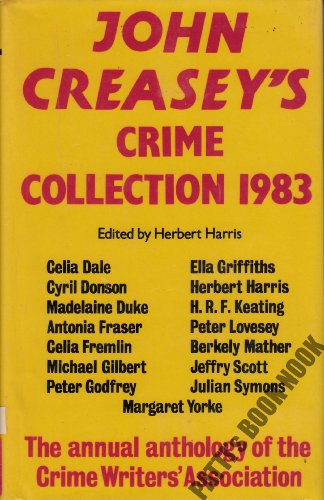 Imagen de archivo de John Creasey's Crime Collection 1983: The Annual Anthology of the Crime Writers' Association a la venta por MLC Books