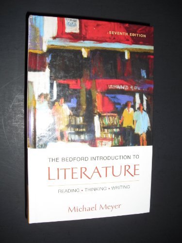 9780312443443: The Bedford Introduction to Literature: Reading, Thinking, Writing