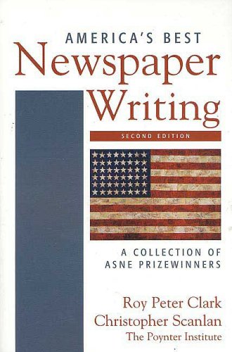 Beispielbild fr America's Best Newspaper Writing: A Collection of Asne Prizewinners zum Verkauf von medimops