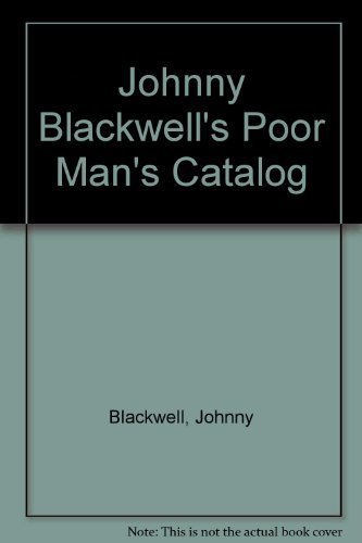 Beispielbild fr Johnny Blackwell's Poor Man's Catalog zum Verkauf von Black and Read Books, Music & Games