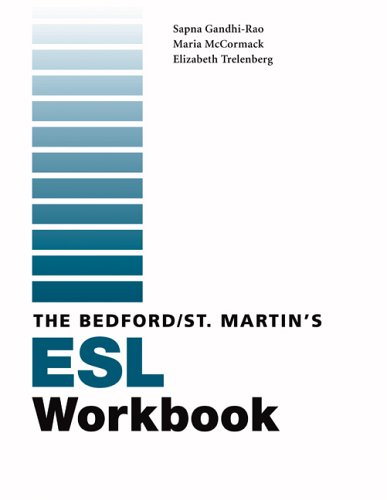 Bedford/St. Martin's ESL Workbook (9780312445034) by McCormack, Maria; Gandhi-Rao, Sapna; Trelenberg, Elizabeth