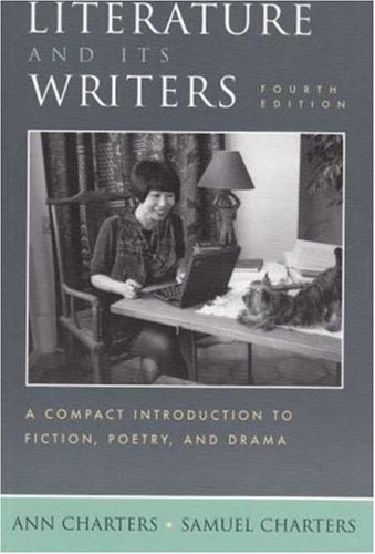 Beispielbild fr Literature And Its Writers: A Compact Introduction To Fiction, Poetry, And Drama ; 9780312445744 ; 0312445741 zum Verkauf von APlus Textbooks