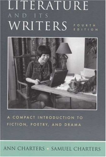 Imagen de archivo de Literature and Its Writers: A Compact Introduction to Fiction, Poetry, and Drama a la venta por SecondSale