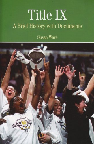 Stock image for Title IX: A Brief History wtih Documents (The Bedford Series in History And Culture) for sale by SecondSale