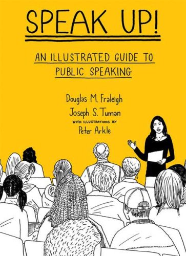 Stock image for Speak Up: An Illustrated Guide to Public Speaking for sale by Indiana Book Company