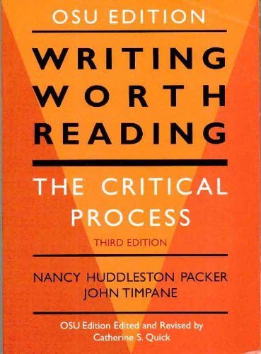 Beispielbild fr Writing Worth Reading - The Critical Process - Third Edition - OSU Edition zum Verkauf von HPB-Red