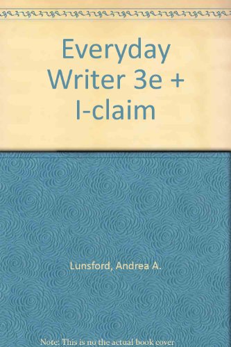 Everyday Writer 3e & i-claim (9780312446673) by Lunsford, Andrea A.; Clauss, Patrick