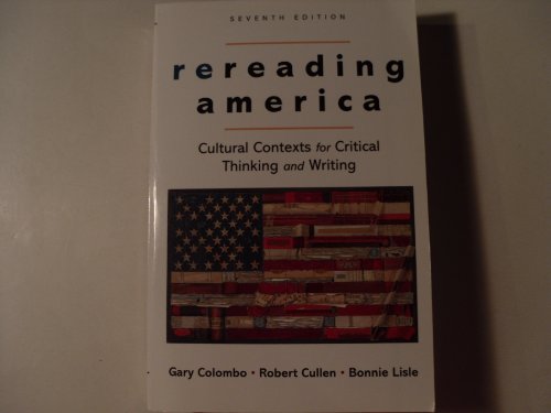 Stock image for Rereading America : Cultutal Contexts for Critical Thinking and Writing for sale by Better World Books