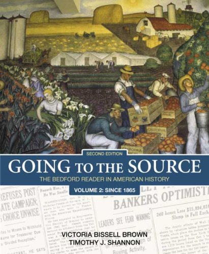 Stock image for Going to the Source Vol. 2 : The Bedford Reader in American History since 1865 for sale by Better World Books