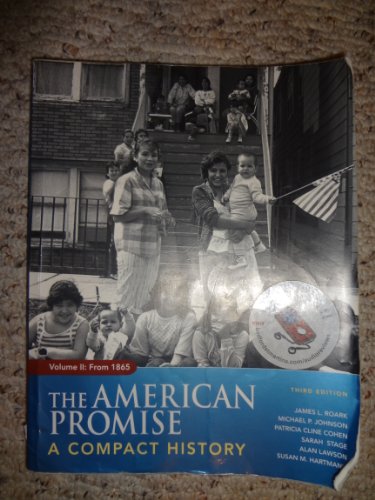 Imagen de archivo de The American Promise Vol. 2 : A Compact History from 1865 a la venta por Better World Books