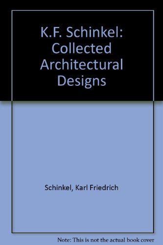 K.F. Schinkel: Collected Architectural Designs (9780312449537) by Schinkel, Karl Friedrich