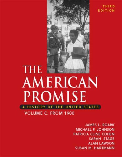 Imagen de archivo de The American Promise: A History of the United States, Volume C: From 1900 a la venta por HPB-Red