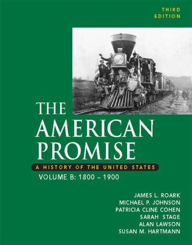 9780312449575: The American Promise: A History of the United States: B
