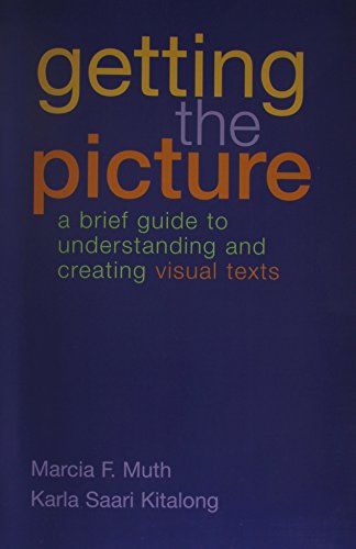 Designing Writing & i-claim & ix & Getting the Picture (9780312450397) by Palmquist, Mike; Clauss, Patrick; Ball, Cheryl E.; Arola, Kristin L.; Muth, Marcia F.; Kitalong, Karla Saari