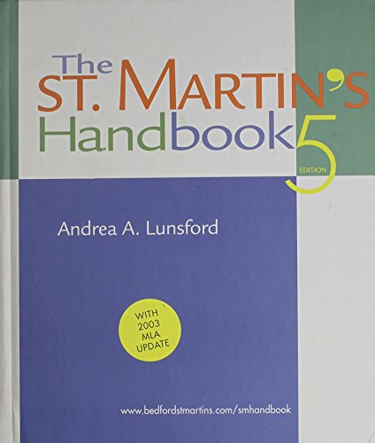 St. Martin's Handbook 5e cloth with 2003 MLA Update & Electronic St. Martin's Handbook 5.0 & i-claim & ix & Getting the Picture (9780312450564) by Lunsford, Andrea A.; Clauss, Patrick; Ball, Cheryl E.; Arola, Kristin L.; Muth, Marcia; Kitalong, Karla Saari