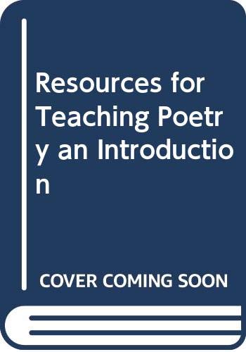 Stock image for Resources for Teaching Poetry an Introduction for sale by Bookmans