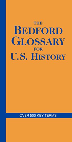 Imagen de archivo de The Bedford Glossary for U.S. History a la venta por BooksRun
