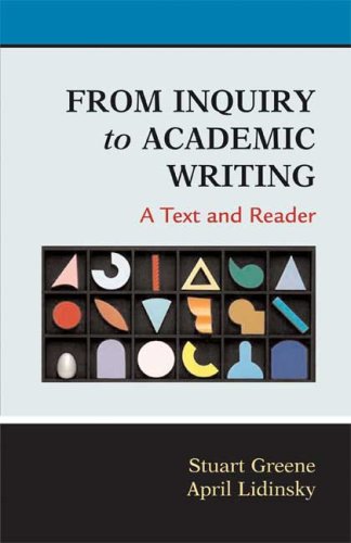 Stock image for From Inquiry to Academic Writing: A Text and Reader for sale by ThriftBooks-Dallas