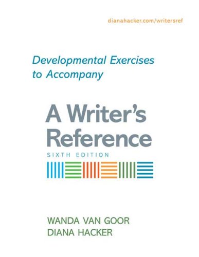 Stock image for Developmental Exercises to Accompany A Writer's Reference, Sixth Edition for sale by BookHolders