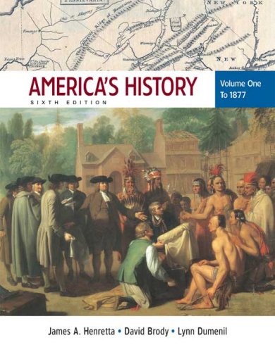 9780312452858: America's History, Volume One: To 1877, Sixth Edition