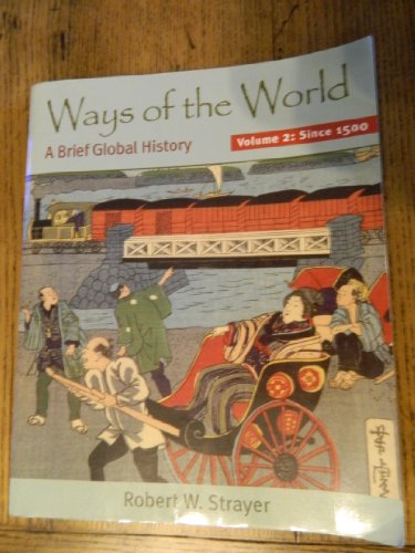 Stock image for Ways of the World, Volume II: Since 1500: A Brief Global History for sale by Idaho Youth Ranch Books