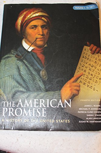 Beispielbild fr The American Promise, Volume I: To 1877: A History of the United States zum Verkauf von Wonder Book