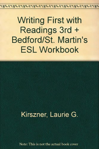 Writing First with Readings 3e & Bedford/St. Martin's ESL Workbook (9780312453589) by Kirszner, Laurie G.; Mandell, Stephen R.; Gandhi-Rao, Sapna; McCormack, Maria; Trelenberg, Elizabeth