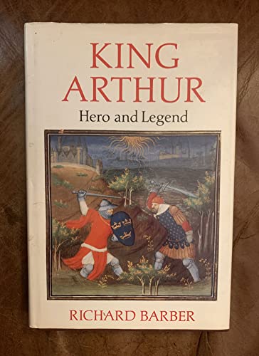 Stock image for King Arthur : Hero and Legend for sale by Better World Books