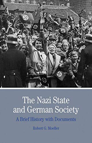 Beispielbild fr The Nazi State and German Society: A Brief History With Documents (Bedford Series in History and Culture) zum Verkauf von BooksRun