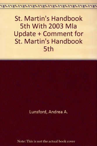 St. Martin's Handbook 5e paper with 2003 MLA Update & Comment for St. Martin's Handbook 5e (9780312455132) by Lunsford, Andrea A.; Creed, Walter