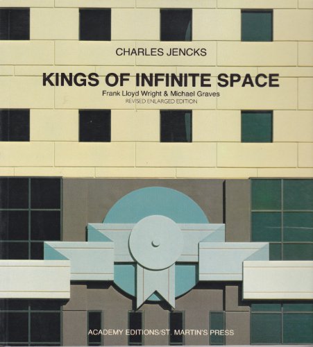 Imagen de archivo de Kings of Infinite Space Frank Lloyd Wright & Michael Graves a la venta por Chequamegon Books