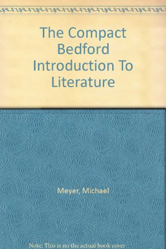 Compact Bedford Introduction to Literature 7e & Rules for Writers 5e (9780312455644) by Meyer, Michael; Hacker, Diana