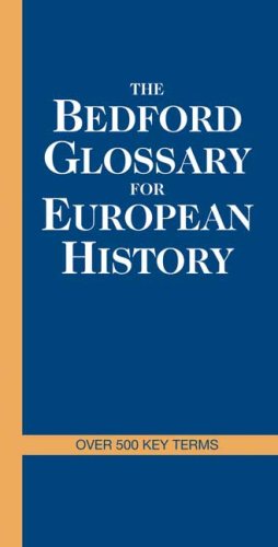Imagen de archivo de The Bedford Glossary for European History a la venta por ThriftBooks-Dallas